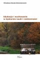 Edukacja i wychowanie w dyskursie nauki i codziennosci Edukacja i wychowanie w dyskursie nauki i codziennosci