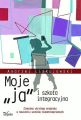 Moje „ja” i szkola integracyjna