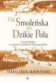 Od Smolenska po Dzikie Pola