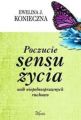 Poczucie sensu zycia osob niepelnosprawnych ruchowo
