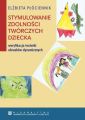 Stymulowanie zdolnosci tworczych dziecka - weryfikacja techniki obrazkow dynamicznych