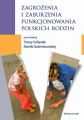 Zagrozenia i zaburzenia funkcjonowania polskich rodzin