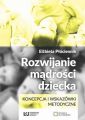 Rozwijanie madrosci dziecka