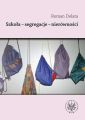 Szkola - segregacje - nierownosci