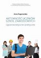 Aktywnosc uczniow szkol zawodowych. Ujecie teoretyczne i praktyczne