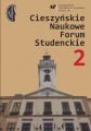 Cieszynskie Naukowe Forum Studenckie. T. 2: Wielokulturowosc – doswiadczanie Innego Cieszynskie Naukowe Forum Studenckie. T. 2: Wielokulturowosc – doswiadczanie Innego