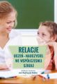Relacje uczen - nauczyciel we wspolczesnej szkole