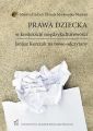 Prawa dziecka w kontekscie miedzykulturowosci. Janusz Korczak na nowo odczytany