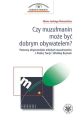 Czy muzulmanin moze byc dobrym obywatelem?