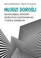 Mlodzi dorosli opuszczajacy placowki opiekunczo-wychowawcze i rodziny zastepcze