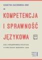 Kompetencja i sprawnosc jezykowa dzieci z niepelnosprawnoscia intelektualna w stopniu znacznym, umiarkowanym i lekkim