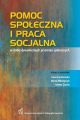 Pomoc spoleczna i praca socjalna w dobie dynamicznych przemian spolecznych