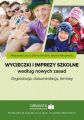 Wycieczki i imprezy szkolne wedlug nowych zasad