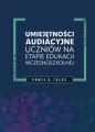 Umiejetnosci audiacyjne uczniow na etapie edukacji wczesnoszkolnej