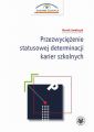 Przezwyciezenie statusowej determinacji karier szkolnych