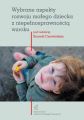 Wybrane aspekty rozwoju malego dziecka z niepelnosprawnoscia wzroku