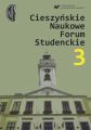 Cieszynskie Naukowe Forum Studenckie. T. 3: Nauczyciel – wychowawca – opiekun