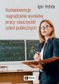 Konsekwencje nagradzania wynikow pracy nauczycieli szkol publicznych