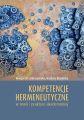 Kompetencje hermeneutyczne w teorii i praktyce akademickiej