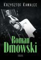 Roman Dmowski. Biografia