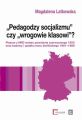 "Pedagodzy socjalizmu" czy "wrogowie klasowi"? Pisarze z NRD wobec powstania czerwcowego 1953 oraz budowy i upadku muru berlinskiego 1961-1989