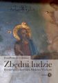 Zbedni ludzie. Przeklenstwo chrzescijan Bliskiego Wschodu