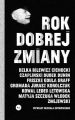 Rok dobrej zmiany