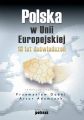 Polska w Unii Europejskiej. 10 lat doswiadczen