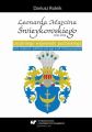 Leonarda Marcina Swieykowskiego (17211793) ostatniego wojewody podolskiego zycie codzienne i publiczne oraz jego mysli o Rzeczypospolitej