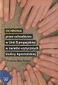 Ochrona praw uchodzcow w Unii Europejskiej w swietle wytycznych Stolicy Apostolskiej