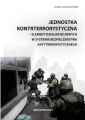Jednostka kontrterrorystyczna - element dzialan bojowych w systemie bezpieczenstwa antyterrorystycznego