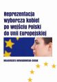 Reprezentacja wyborcza kobiet  po wejsciu Polski do Unii Europejskiej