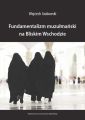 Fundamentalizm muzulmanski na Bliskim Wschodzie