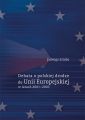Debata o polskiej drodze do Unii Europejskiej w latach 20012003