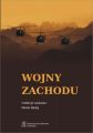 Wojny Zachodu. Interwencje zbrojne panstw zachodnich po zimnej wojnie