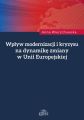 Wplyw modernizacji i kryzysu na dynamike zmiany w Unii Europejskiej