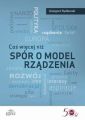 Cos wiecej niz spor o model rzadzenia