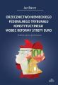 Orzecznictwo niemieckiego Federalnego Trybunalu Konstytucyjnego wobec reformy strefy euro