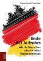 Ende des Aufruhrs Ende des Aufruhrs