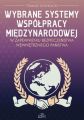 Wybrane systemy wspolpracy miedzynarodowej