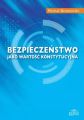 Bezpieczenstwo jako wartosc konstytucyjna