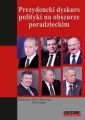 Prezydencki dyskurs polityki na obszarze poradzieckim