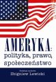 Ameryka: polityka, prawo, spoleczenstwo. Wydanie II