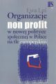 Organizacje non profit w nowej polityce spolecznej w Polsce na tle europejskim