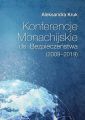 Konferencje Monachijskie ds. Bezpieczenstwa Poznan 2020 Aleksandra Kruk (2009?2019)