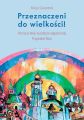 Przeznaczeni do wielkosci!