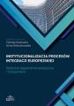 Instytucjonalizacja procesow integracji europejskiej