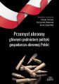 Przemysl obronny glownym podmiotem polityki gospodarczo-obronnej Polski