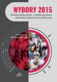 Wybory 2015. Charakterystyka psycho- i socjodemograficzna elektoratow glownych partii politycznych