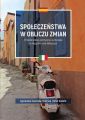 Spoleczenstwa w obliczu zmian. Przeobrazenia polityczno-kulturowe w Hiszpanii i we Wloszech